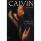 Calvin: A Biography - Paperback