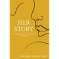 Her Story: On Poetry, Pain, Love, Faith & Becoming - Paperback