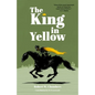 The King in Yellow (Warbler Classics Annotated Edition) - Paperback