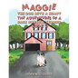 Maggie, the Dog with a Heart: The Adventures of a Jack Russell Terrier, Book 2 - Paperback