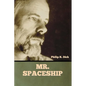 Mr. Spaceship - Paperback