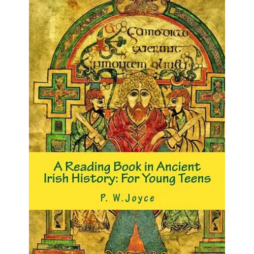 A Reading Book in Ancient Irish History: For Young Teens - Paperback