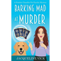 Barking Mad at Murder - Paperback