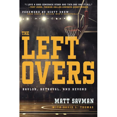 The Leftovers: Baylor, Betrayal, and Beyond - Paperback