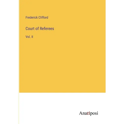 Court of Referees: Vol. II - Paperback