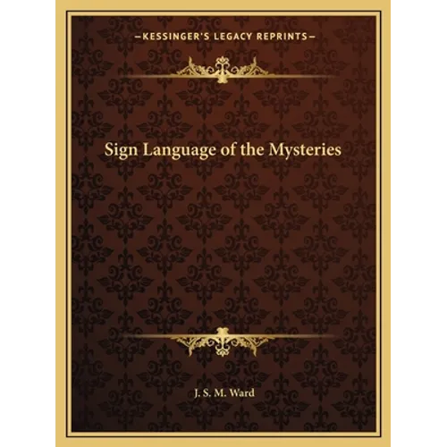 Sign Language of the Mysteries - Paperback