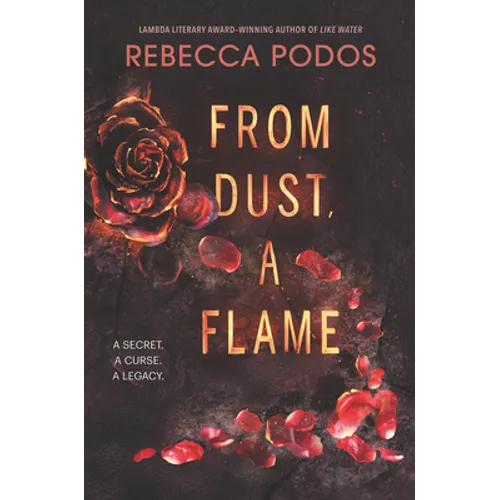 From Dust, a Flame - Hardcover