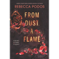 From Dust, a Flame - Hardcover