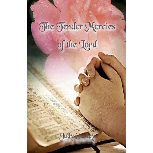 The Tender Mercies of the Lord - Paperback