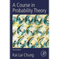 A Course in Probability Theory, Revised Edition - Paperback