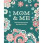 Mom & Me: Build Connections and Learn More about Each Other - Paperback