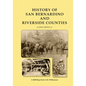 History of San Bernardino and Riverside Counties - Paperback