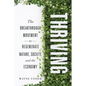 Thriving: The Breakthrough Movement to Regenerate Nature, Society, and the Economy - Paperback