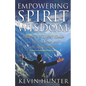 Empowering Spirit Wisdom: A Warrior of Light's Guide on Love, Career and the Spirit World - Paperback