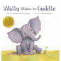 Wally Wants to Cuddle - Hardcover