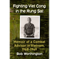 Fighting Viet Cong in the Rung SAT: Memoir of a Combat Advisor in Vietnam, 1968-1969 - Paperback