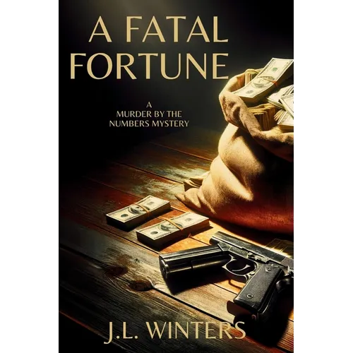A Fatal Fortune: A Murder by the Numbers Mystery - Paperback
