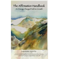 The Affirmation Handbook: An Energy Charged Path to Growth - Hardcover