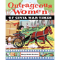 Outrageous Women of Civil War Times - Paperback