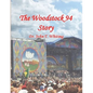 The Woodstock 94 Story: The 25th Anniversary of the Woodstock Music Festival - Paperback