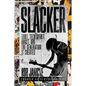 Slacker: 1991, Teen Spirit Angst, and the Generation It Created - Paperback