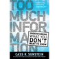 Too Much Information: Understanding What You Don't Want to Know - Paperback
