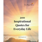 200 Inspirational Quotes For Everyday Life - Paperback