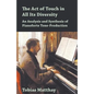 The Act of Touch in All Its Diversity - An Analysis and Synthesis of Pianoforte Tone-Production - Paperback