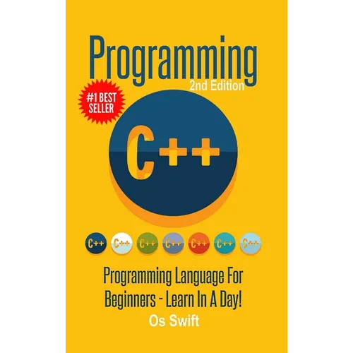 Programming: C ++ Programming: Programming Language For Beginners: LEARN IN A DAY! - Hardcover