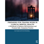 Preparing for Trauma Work in Clinical Mental Health: A Workbook to Enhance Self-Awareness and Promote Safe, Competent Practice - Paperback