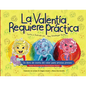El Valentia Requiere Práctica: Un libro de teoría del color para artistas jóvenes - Paperback