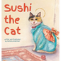 Sushi the Cat - Hardcover