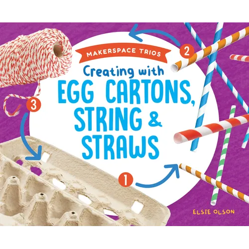 Creating with Egg Cartons, String & Straws - Library Binding