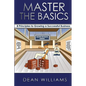 Master the Basics: 8 Key Principles to Growing a Successful Business - Paperback
