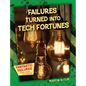 Failures Turned Into Tech Fortunes - Paperback