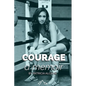 Courage, a memoir by Patricia Alcivar - Paperback