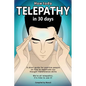 How To Do Telepathy in 30 Days. A Short Guide For Positive People On How To Reactivate Our Thought Transference Skills.: We're All Telepathic. It's Ti - Paperback