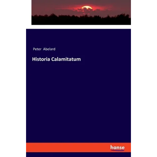 Historia Calamitatum - Paperback