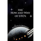 The How and Why of UFOs - Paperback