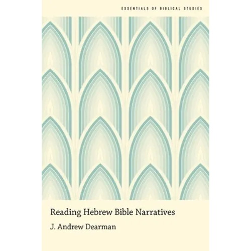 Reading Hebrew Bible Narratives - Paperback