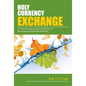 Holy Currency Exchange: 101 Stories, Songs, Actions, and Visions for Missional and Sustainable Ministries - Paperback