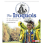 The Iroquois: The Past and Present of the Haudenosaunee - Paperback