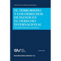 El Terrorismo Y Los Derechos Humanos En El Derecho Internacional (Estudio Histórico-Jurídico) - Paperback