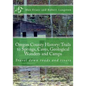Oregon County History: Trails to Springs, Caves, Geological Wonders and Camps: Travel Down Roads and Rivers - Paperback