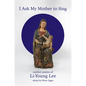 I Ask My Mother to Sing: Mother Poems of Li-Young Lee - Paperback