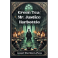 Green Tea; Mr. Justice Harbottle - Paperback