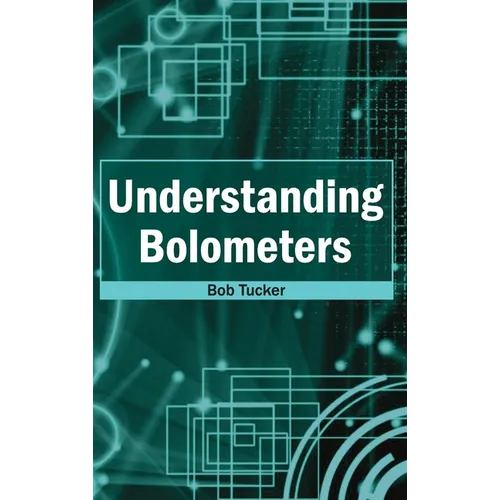 Understanding Bolometers - Hardcover