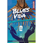 Blues y Vida (Poemas Selectos) - Paperback