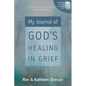 My Journal of God's Healing in Grief (Revised Edition) - Paperback