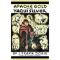 Apache Gold and Yaqui Silver - Hardcover